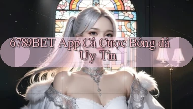 6789bet app cá cược bóng đá uy tín