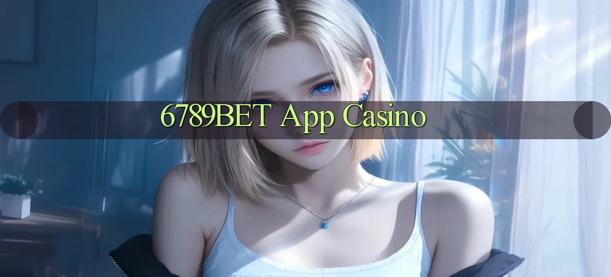 6789bet app casino