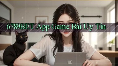 6789bet app game bài uy tín