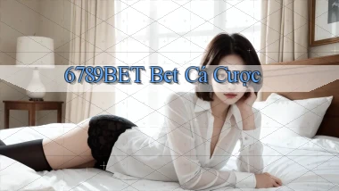 6789bet bet cá cược