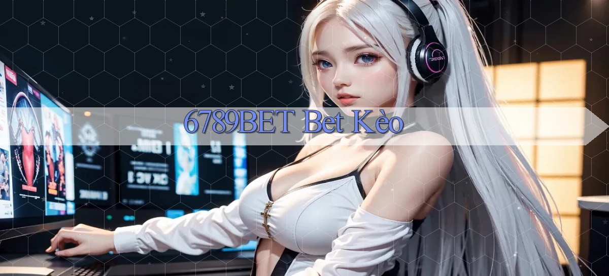 6789bet bet kèo