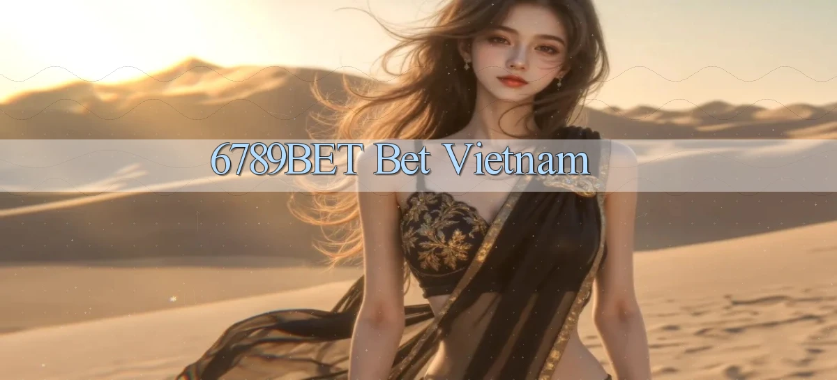 6789bet bet vietnam