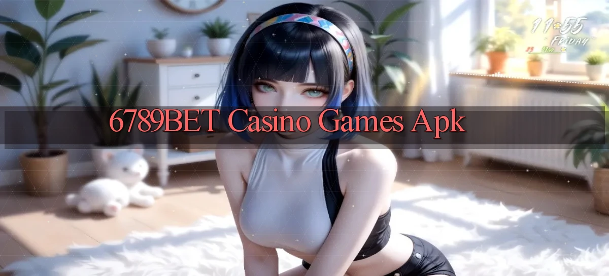 6789bet casino games apk