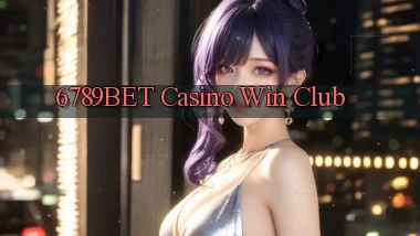 6789bet casino win club