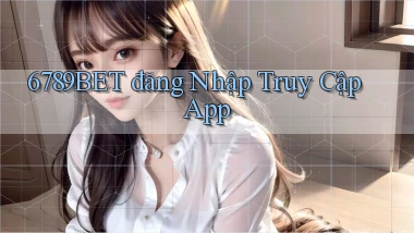 6789bet  đăng nhập truy cập app