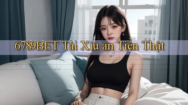 6789bet  tài xỉu ăn tiền thật