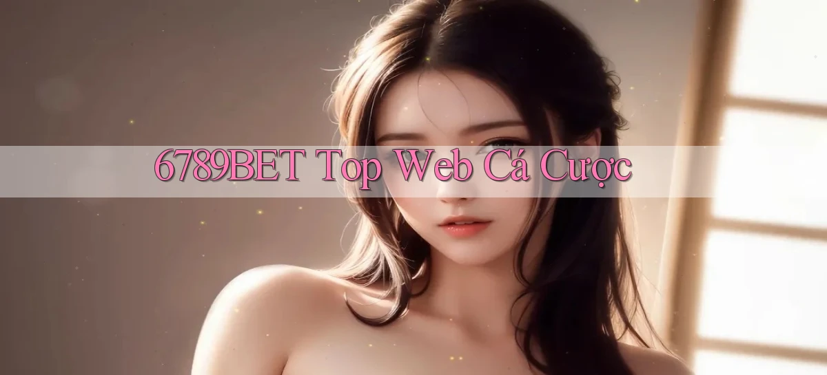 6789bet  top web cá cược