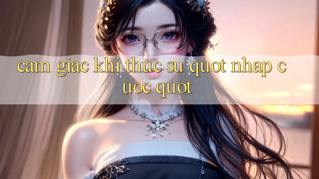 Cảm giác khi thực sự " nhập cuộc"