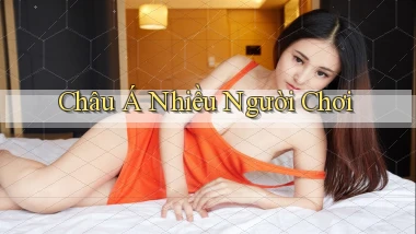 Châu Á Nhiều người chơi