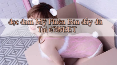 đọc đam mỹ phiên bản đầy đủ tại 6789bet