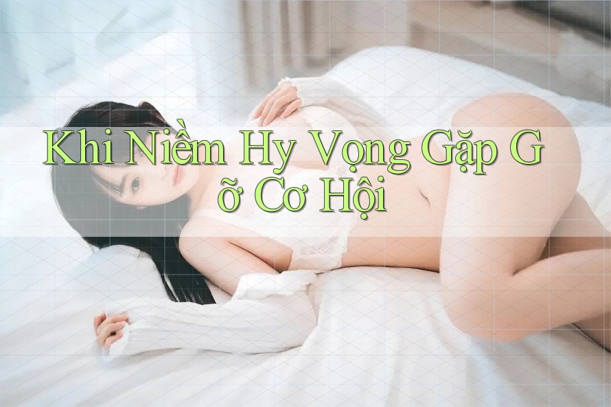 Khi Niềm Hy Vọng Gặp Gỡ Cơ Hội