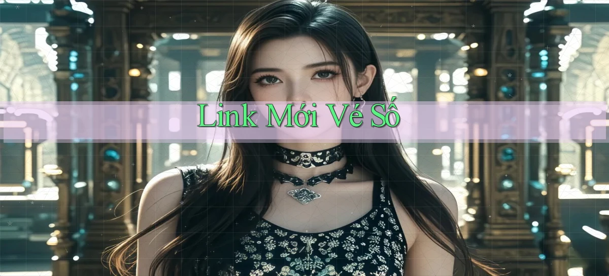 link mới Vé số