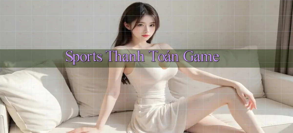 Sports Thanh toán game